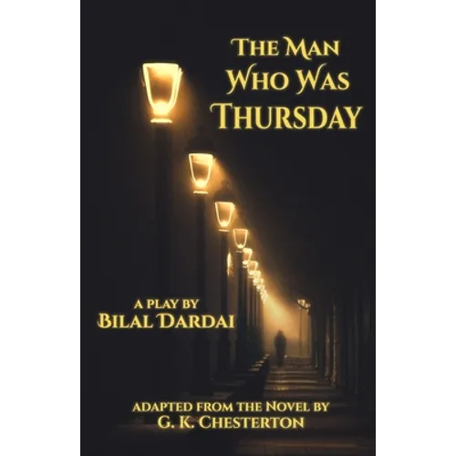 The Man Who Was Thursday: A Play - Paperback