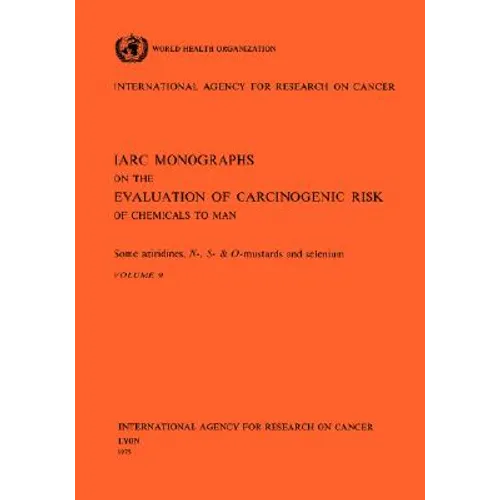 Some Aziridines, N- S- And O-Mustards and Selenium - Paperback