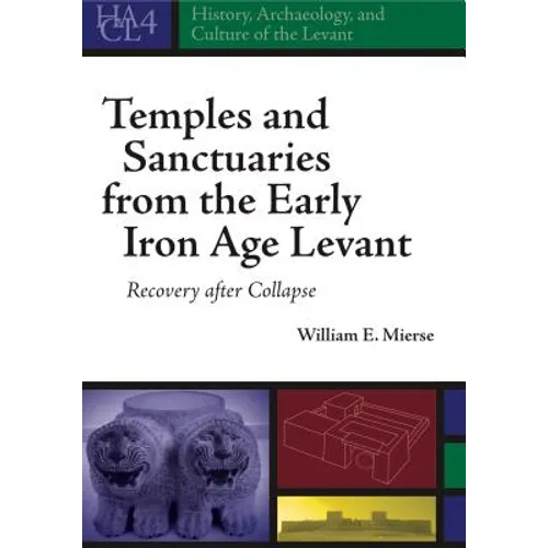 Temples and Sanctuaries from the Early Iron Age Levant: Recovery After Collapse