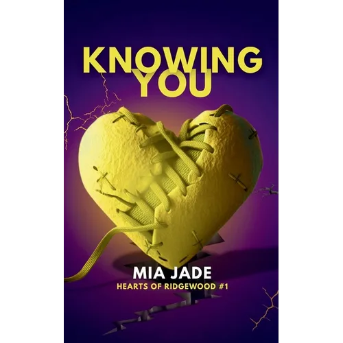 Knowing You: Hearts of Ridgewood - Paperback