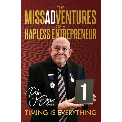 The MissADVentures of a Hapless Entrepreneur - Timing is Everything - Paperback