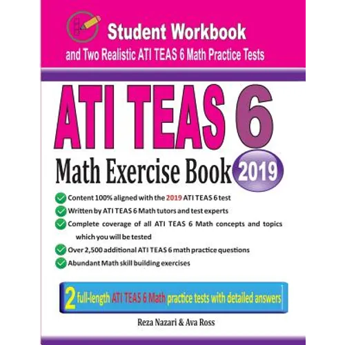 ATI TEAS 6 Math Exercise Book: Student Workbook and Two Realistic ATI TEAS 6 Math Tests