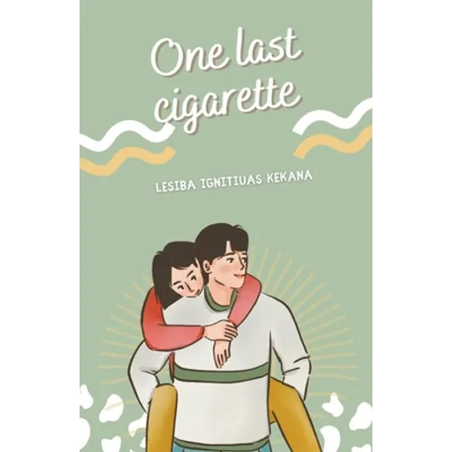 One Last Cigarette: New Edition - Paperback
