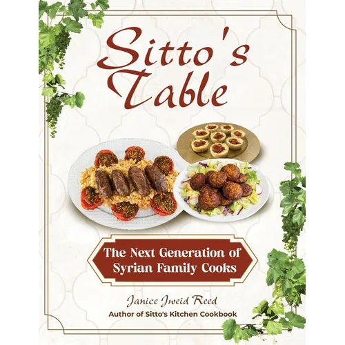 Sitto's Table: The Next Generation of Syrian Family Cooks - Paperback