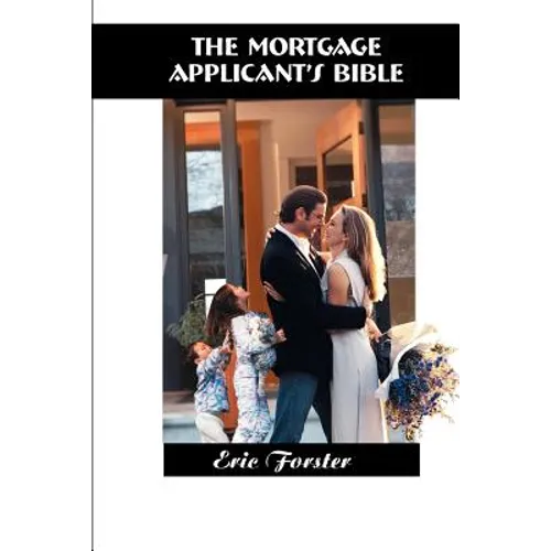The Mortgage Applicant's Bible - Paperback