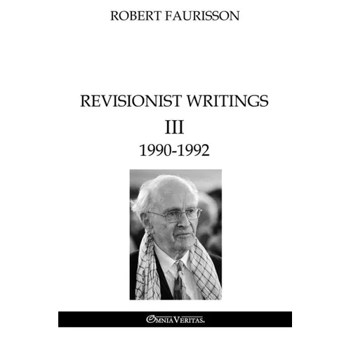Revisionist Writings III - 1990-1992 - Paperback