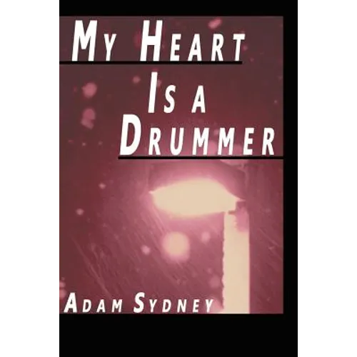 My Heart Is a Drummer - Paperback