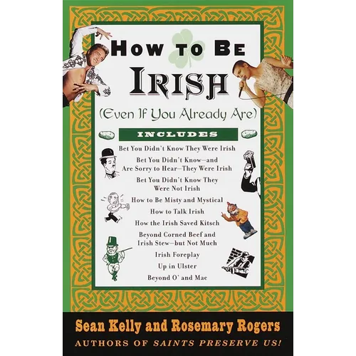 How to Be Irish: (Even if You Already Are) - Paperback