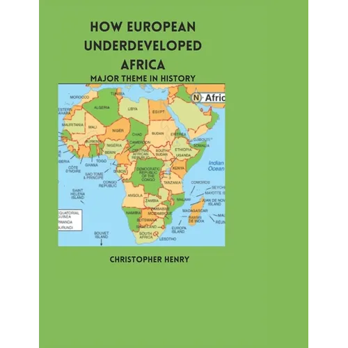 How European Underdeveloped Africa: Major Theme in History - Paperback