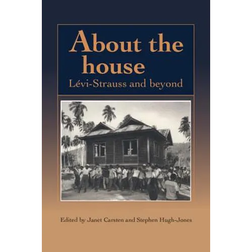 About the House: Levi-Strauss and Beyond - Paperback