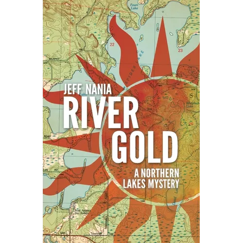 River Gold: A Northern Lakes Mystery - Paperback