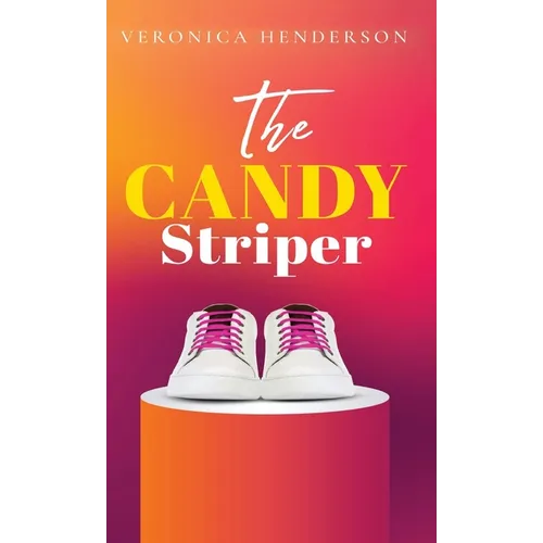 The Candy Striper - Hardcover