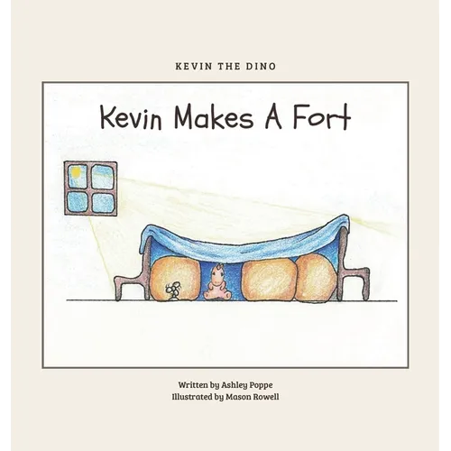 Kevin Makes A Fort - Hardcover