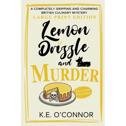 Lemon Drizzle and Murder - Large Print: A Completely Gripping and Charming British Culinary Mystery - Paperback