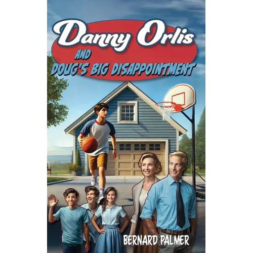 Danny Orlis and Doug's Big Disappointment - Paperback