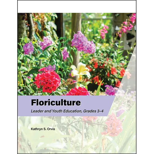 Floriculture Leader and Youth Education, Grades 3-4 - Paperback