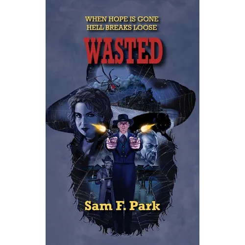 Wasted - Hardcover