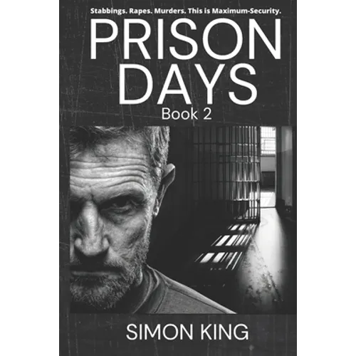 Prison Days: True Diary Entries by a Maximum Security Officer July, 2018 - Paperback