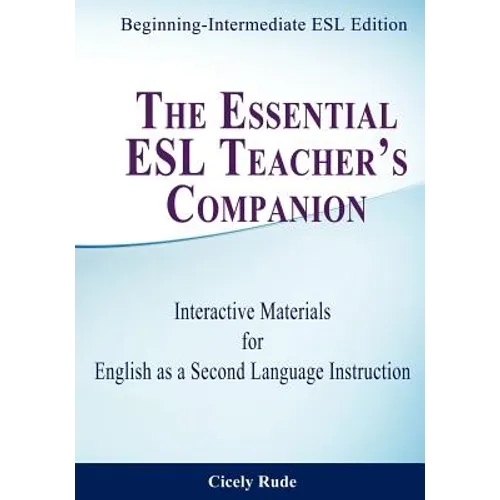 The Essential ESL Teacher's Companion: Interactive Materials for English as a Second Language Instruction - Paperback