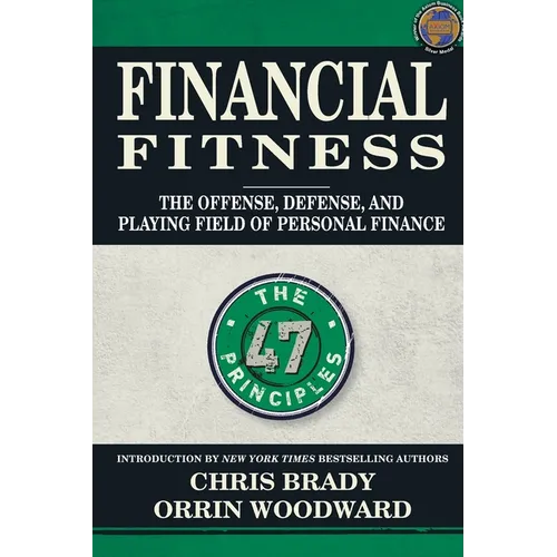 Financial Fitness: The Offense, Defense, and Playing Field of Personal Finance - Paperback
