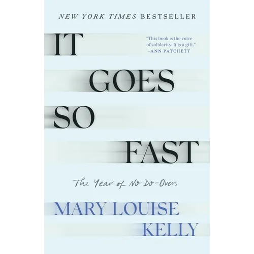 It Goes So Fast: The Year of No Do-Overs - Paperback