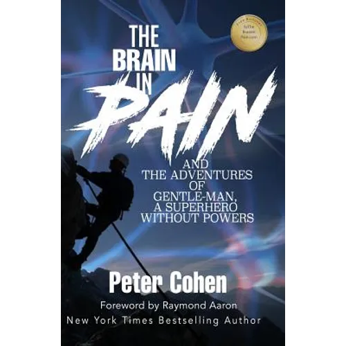 The Brain in Pain: The Adventures of Gentle-Man, A Superhero Without Powers - Paperback