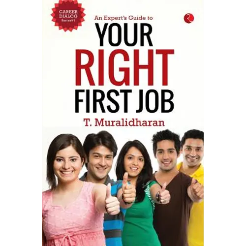 An Expert's Guide to Your Right First Job - Paperback
