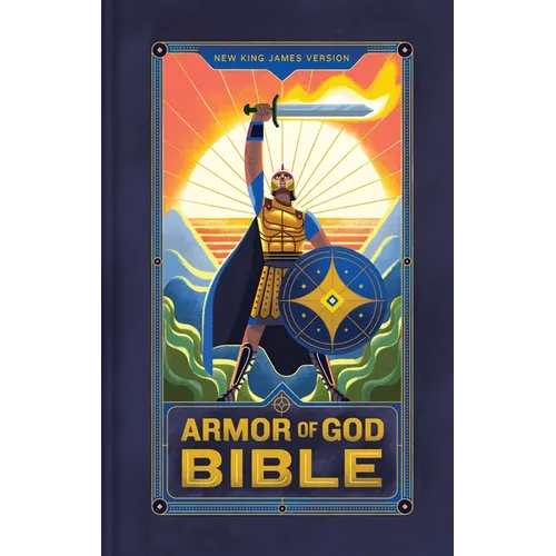 NKJV Armor of God Bible, Hardcover (Children's Bible, Red Letter, Comfort Print, Holy Bible): New King James Version