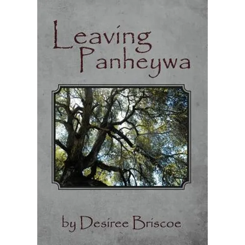Leaving Panheywa - Hardcover