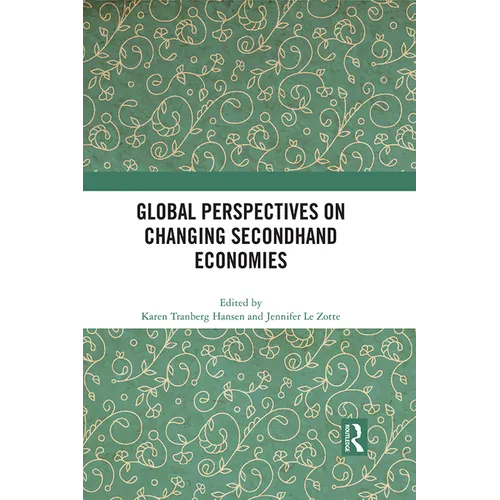 Global Perspectives on Changing Secondhand Economies - Paperback