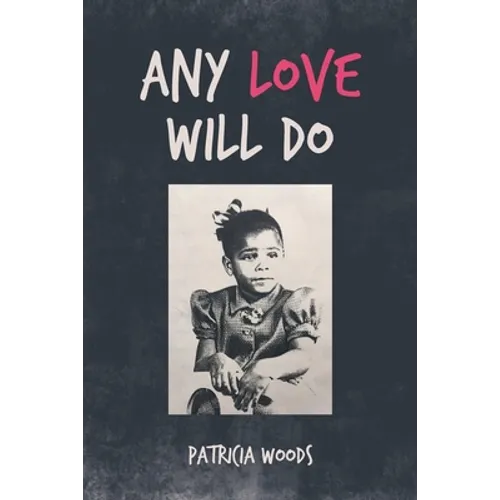Any Love Will Do - Paperback