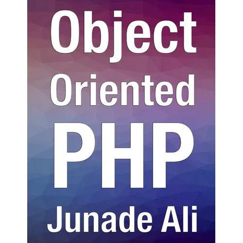 Object Oriented PHP - Paperback