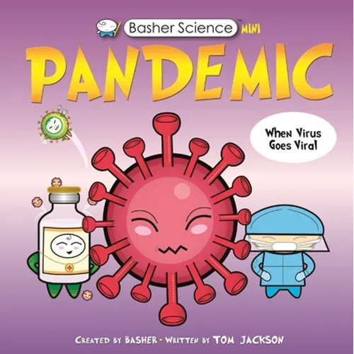 Basher Science Mini: Pandemic - Hardcover