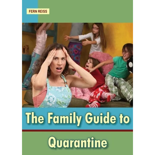 The Family Guide to Quarantine - Paperback
