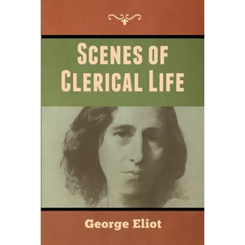 Scenes of Clerical Life - Paperback