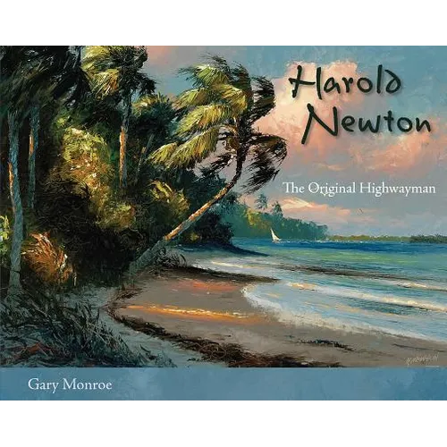 Harold Newton: The Original Highwayman - Paperback