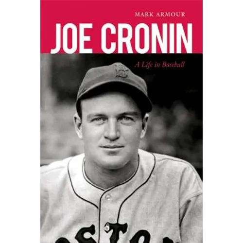Joe Cronin: A Life in Baseball - Paperback