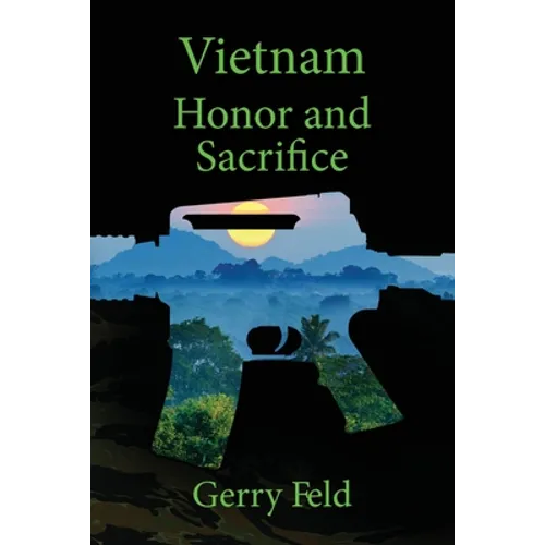 Vietnam; Honor and Sacrifice - Paperback