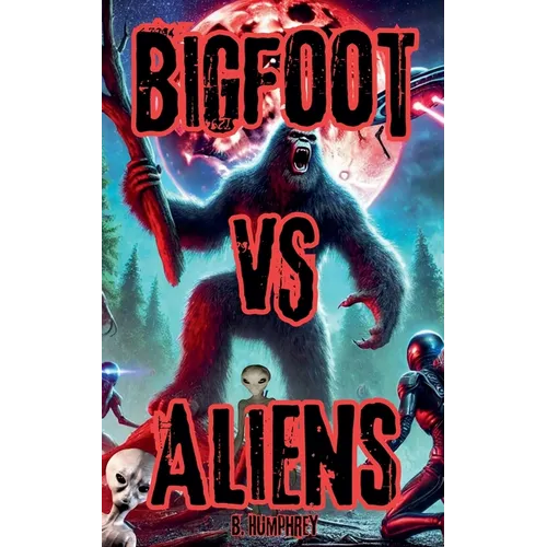 Bigfoot Vs Aliens - Paperback