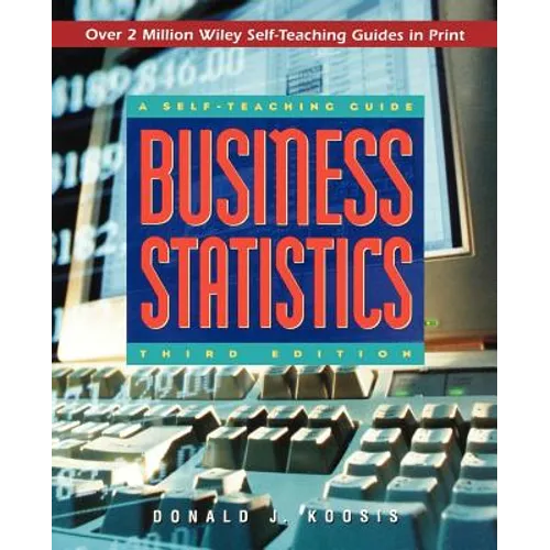 Business Statistics: A Self-Teaching Guide - Paperback