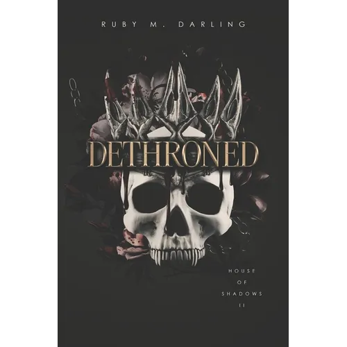 Dethroned: House of Shadows Book Two - Paperback