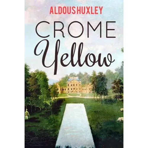 Crome Yellow - Paperback