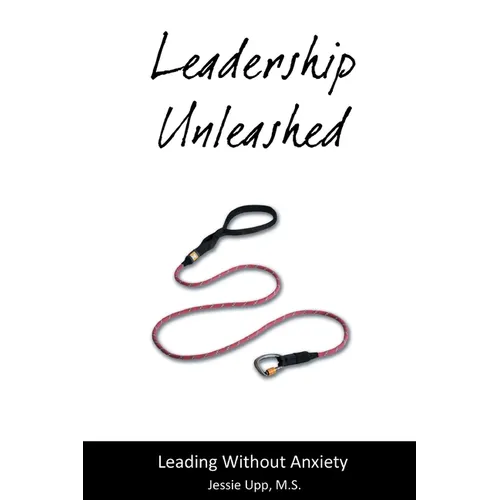 Leadership Unleashed - Paperback