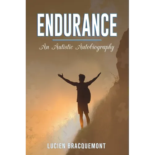 Endurance: An Autistic Autobiography - Paperback