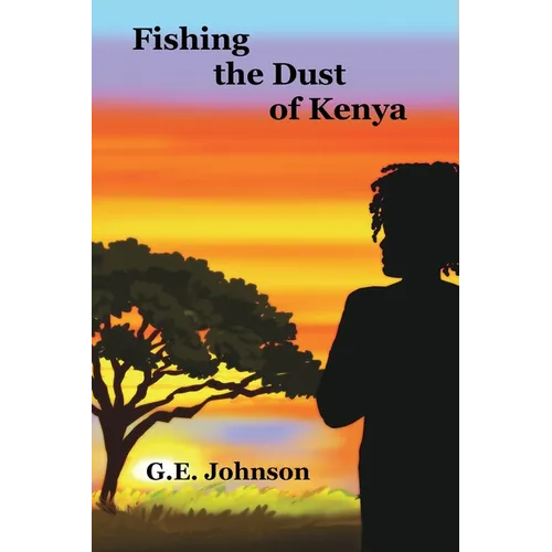 Fishing The Dust of Kenya - Paperback