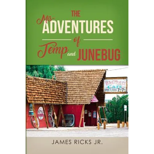 The Mis-Adventures of Temp and Junebug - Paperback