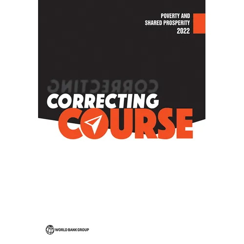 Poverty and Shared Prosperity 2022: Correcting Course - Paperback
