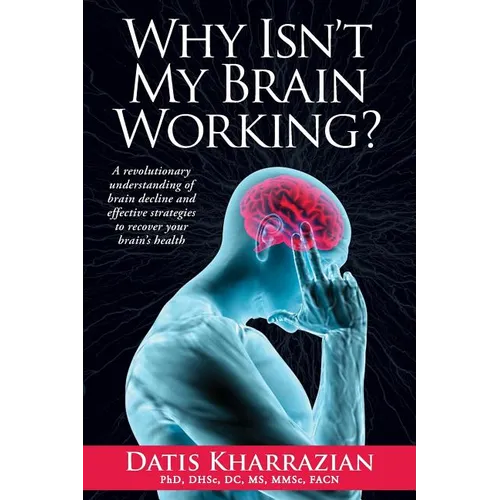 Why Isn't My Brain Working? - Paperback