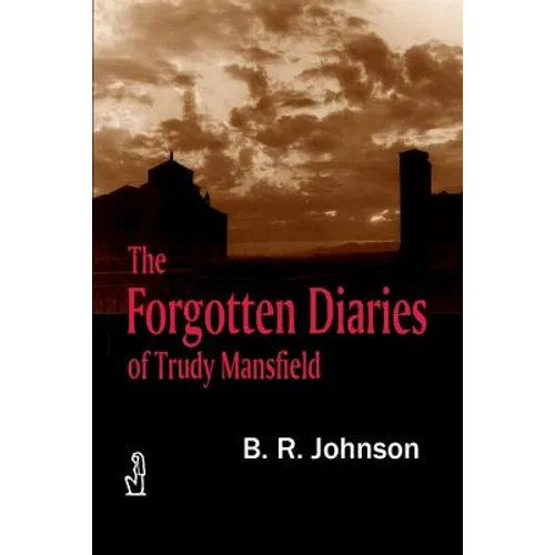 The Forgotten Diaries of Trudy Mansfield - Paperback