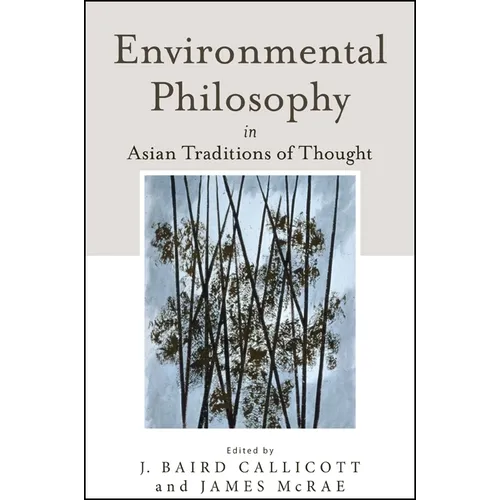 Environmental Philosophy in Asian Traditions of Thought - Paperback